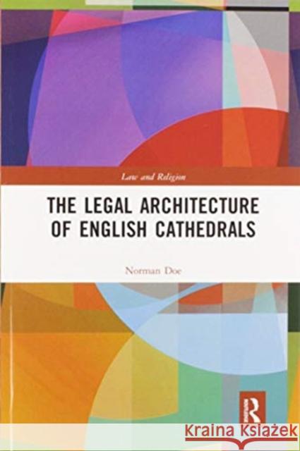 The Legal Architecture of English Cathedrals Norman Doe 9780367594657 Routledge