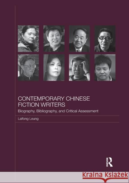 Contemporary Chinese Fiction Writers: Biography, Bibliography, and Critical Assessment Laifong Leung 9780367596194