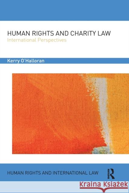 Human Rights and Charity Law: International Perspectives Kerry O'Halloran 9780367596927