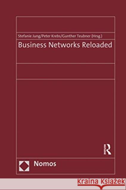 Business Networks Reloaded Peter Krebs Stefanie Jung 9780367598563 Routledge