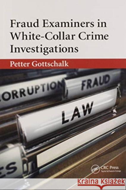 Fraud Examiners in White-Collar Crime Investigations Petter Gottschalk 9780367599133