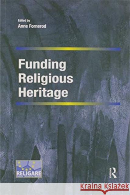 Funding Religious Heritage Anne Fornerod 9780367599560 Routledge