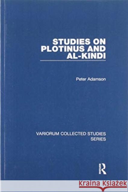 Studies on Plotinus and Al-Kindi Peter Adamson 9780367599850 Routledge