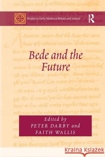 Bede and the Future Peter Darby Faith Wallis 9780367600259