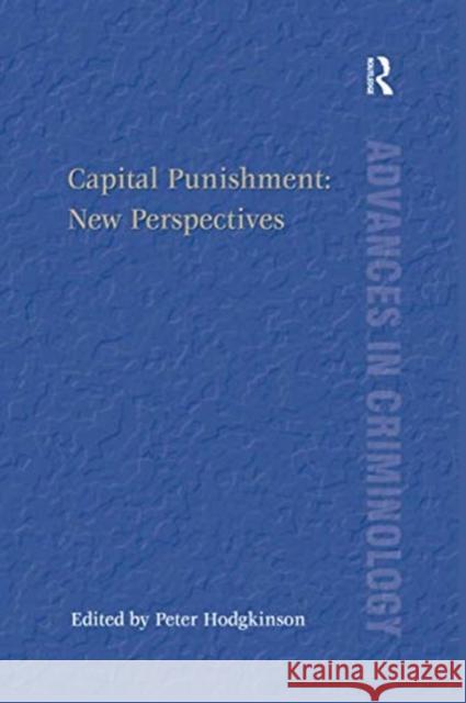 Capital Punishment: New Perspectives Peter Hodgkinson 9780367601119 Routledge