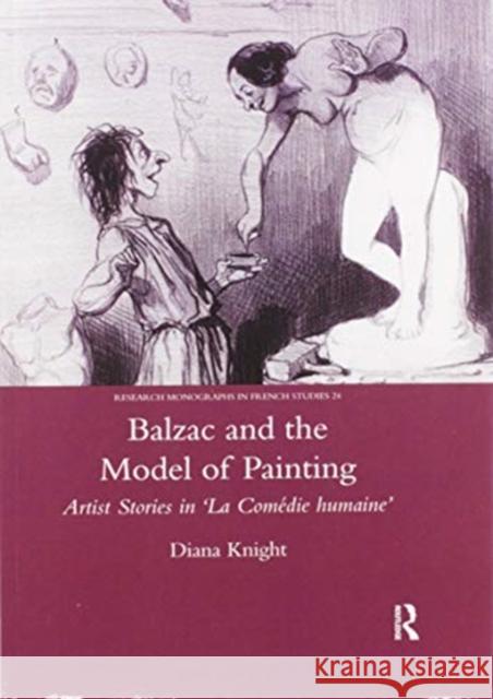 Balzac and the Model of Painting: Artist Stories in 'la Comédie Humaine' Knight, Diana 9780367602239