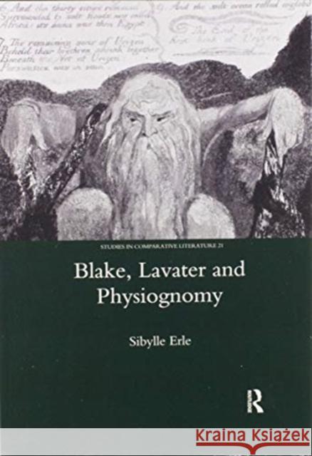 Blake, Lavater, and Physiognomy Sibylle Erle 9780367602291