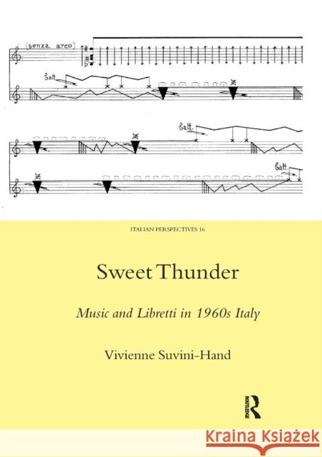 Sweet Thunder: Music and Libretti in 1960s Italy Vivienne Suvini-Hand 9780367604295 Routledge