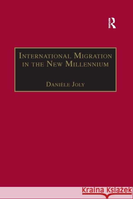 International Migration in the New Millennium: Global Movement and Settlement Dani Joly 9780367604493 Routledge