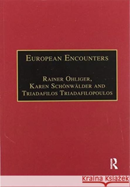 European Encounters: Migrants, Migration and European Societies Since 1945 Rainer Ohliger Karen Sch 9780367604615 Routledge