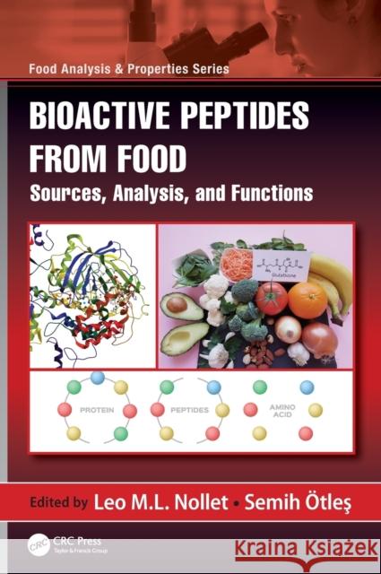 Bioactive Peptides from Food: Sources, Analysis, and Functions Nollet, Leo M. L. 9780367608538