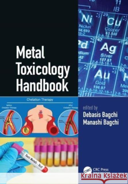 Metal Toxicology Handbook Debasis Bagchi Manashi Bagchi 9780367609443 CRC Press