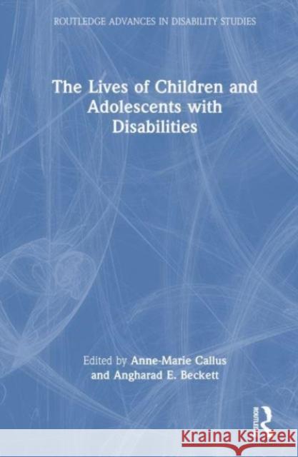 The Lives of Children and Adolescents with Disabilities  9780367610227 Taylor & Francis Ltd