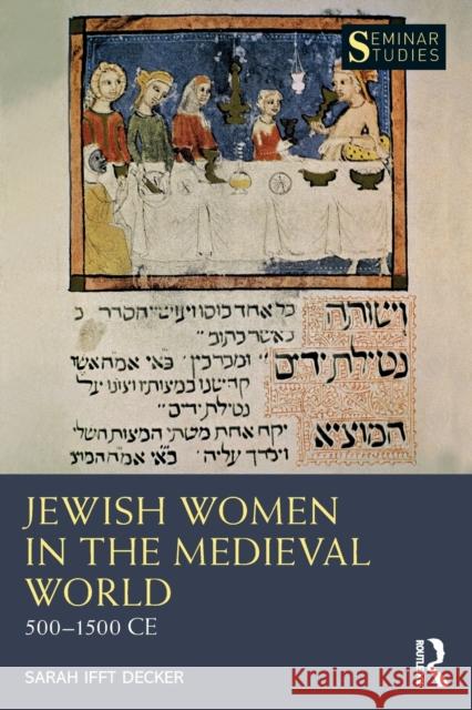 Jewish Women in the Medieval World: 500-1500 Ce Sarah Iff 9780367612726 Routledge