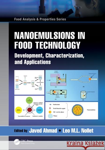 Nanoemulsions in Food Technology: Development, Characterization, and Applications Javed Ahmad Leo M. L. Nollet 9780367614928 CRC Press