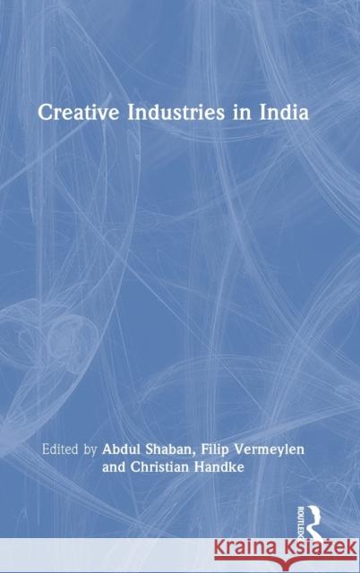 Creative Industries in India  9780367615031 Taylor & Francis Ltd