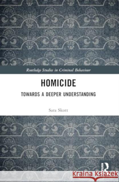 Homicide Sara (Professor at Mid Sweden University.) Skott 9780367615109 Taylor & Francis Ltd