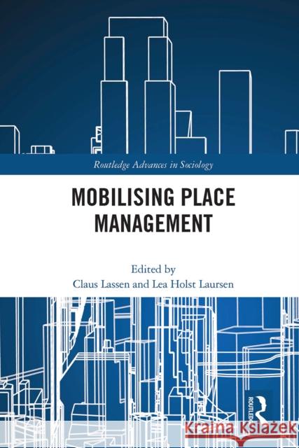 Mobilising Place Management Claus Lassen Lea Holst Laursen 9780367615161