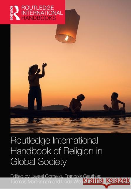 Routledge International Handbook of Religion in Global Society Jayeel Cornelio Fran 9780367616397 Routledge