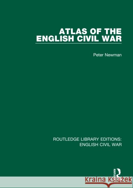 Atlas of the English Civil War  9780367616748 Taylor & Francis Ltd