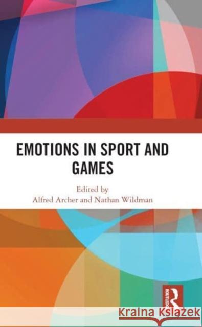 Emotions in Sport and Games  9780367616762 Taylor & Francis Ltd