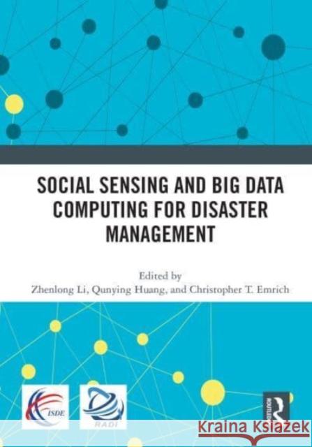 Social Sensing and Big Data Computing for Disaster Management  9780367617677 Taylor & Francis Ltd