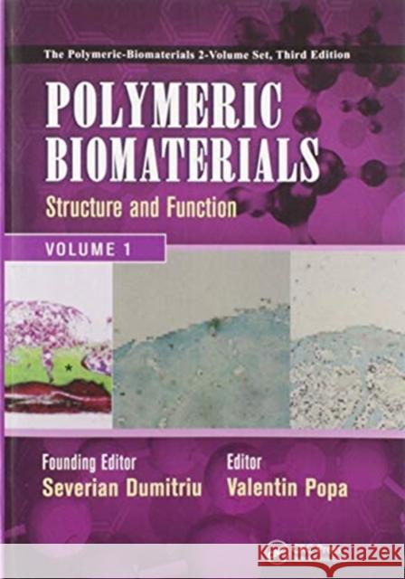 Polymeric Biomaterials: Structure and Function, Volume 1 Severian Dumitriu Valentin Popa 9780367617974 CRC Press