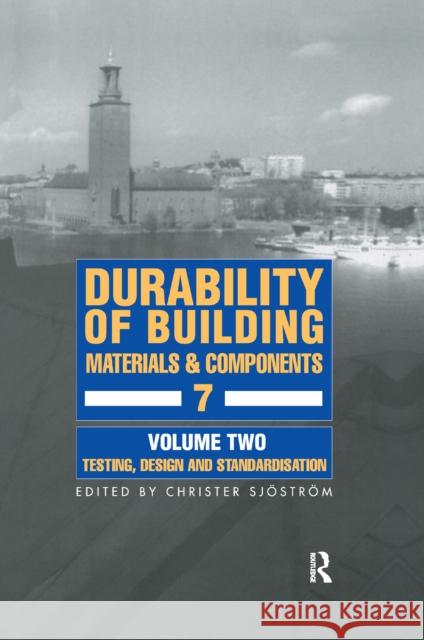 Durability of Building Materials & Components 7 Vol.2 C. Sjostrom 9780367618100 Routledge