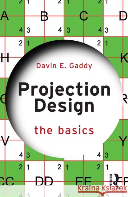 Projection Design: The Basics Davin E. Gaddy 9780367618612 Routledge