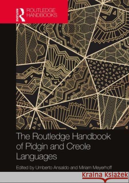 The Routledge Handbook of Pidgin and Creole Languages  9780367619527 Taylor & Francis Ltd