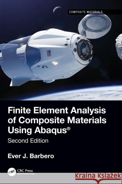 Finite Element Analysis of Composite Materials using Abaqus® Ever J. Barbero 9780367621452 CRC Press