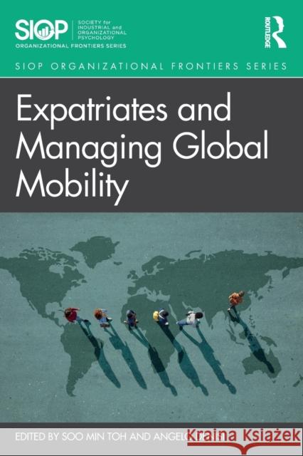 Expatriates and Managing Global Mobility Soo Min Toh Angelo DeNisi 9780367621636 Routledge