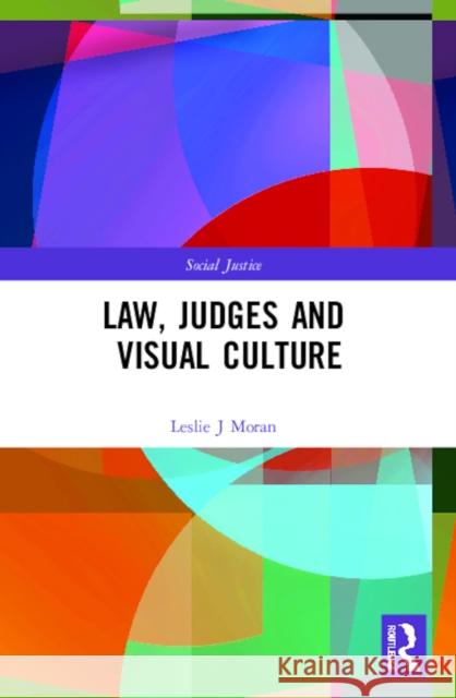 Law, Judges and Visual Culture  9780367621674 Routledge