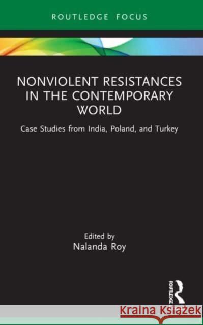 Nonviolent Resistances in the Contemporary World  9780367624088 Taylor & Francis Ltd