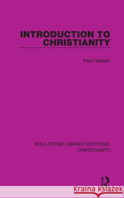 Introduction to Christianity Paul Hessert 9780367626044 Routledge