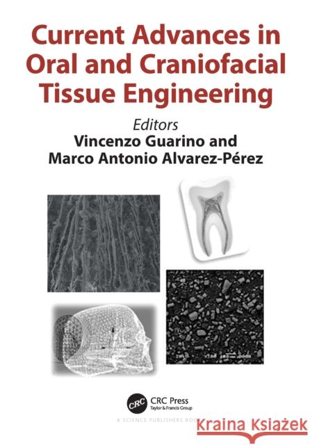 Current Advances in Oral and Craniofacial Tissue Engineering  9780367626945 CRC Press
