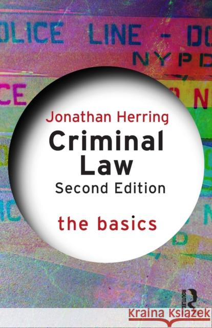 Criminal Law: The Basics: The Basics Herring, Jonathan 9780367626969 Taylor & Francis Ltd
