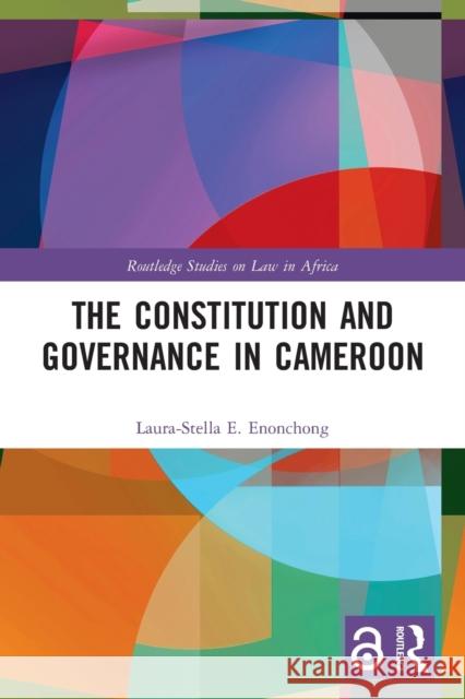 The Constitution and Governance in Cameroon  9780367627324 Routledge