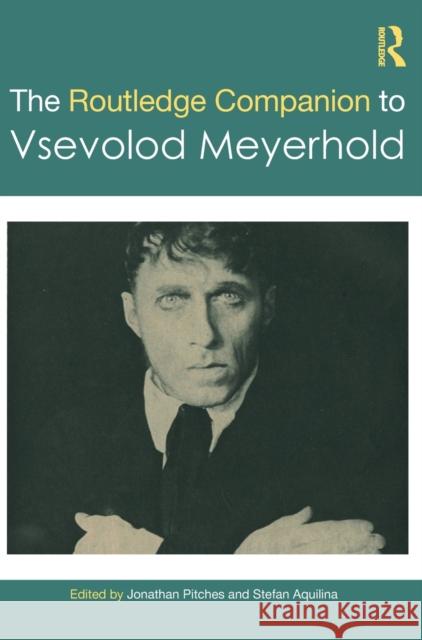 The Routledge Companion to Vsevolod Meyerhold  9780367627843 Taylor & Francis Ltd