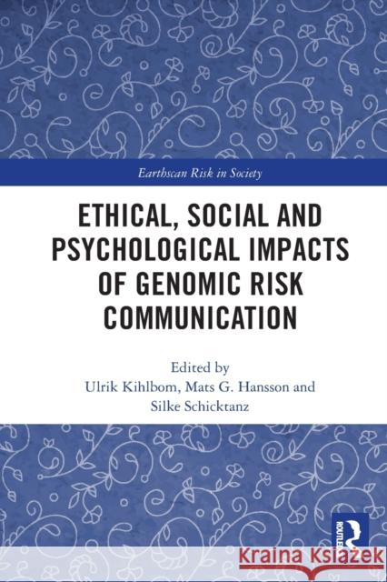 Ethical, Social and Psychological Impacts of Genomic Risk Communication  9780367627867 Routledge