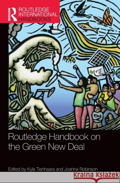 Routledge Handbook on the Green New Deal Kyla Tienhaara Joanna Robinson 9780367628048 Routledge