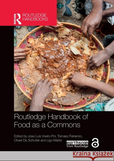 Routledge Handbook of Food as a Commons: Expanding Approaches Vivero-Pol, Jose Luis 9780367628567 Routledge