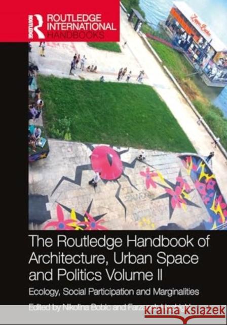 The Routledge Handbook of Architecture, Urban Space and Politics: Ecology, Social Participation and Marginalities  9780367629182 Taylor & Francis Ltd