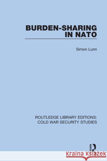 Burden-sharing in NATO Lunn, Simon 9780367630157