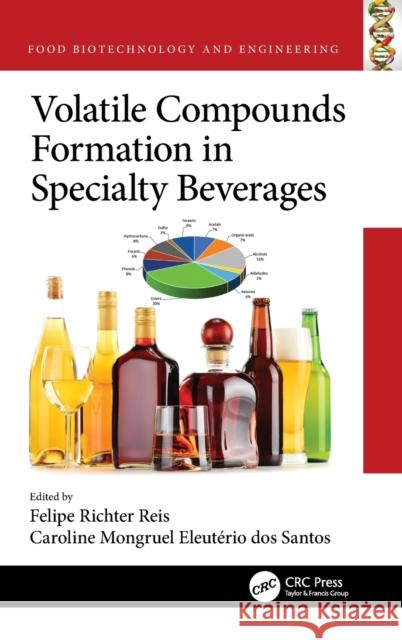 Volatile Compounds Formation in Specialty Beverages Felipe Richte Caroline Do 9780367631901 CRC Press