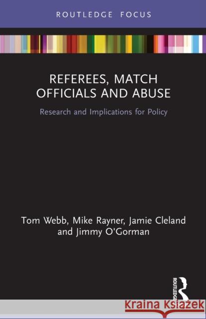 Referees, Match Officials and Abuse: Research and Implications for Policy  9780367633592 Routledge