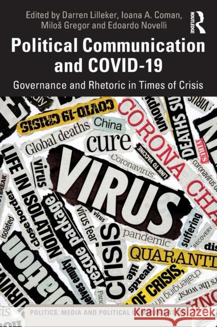 Political Communication and COVID-19: Governance and Rhetoric in Times of Crisis Lilleker, Darren 9780367636791 Routledge