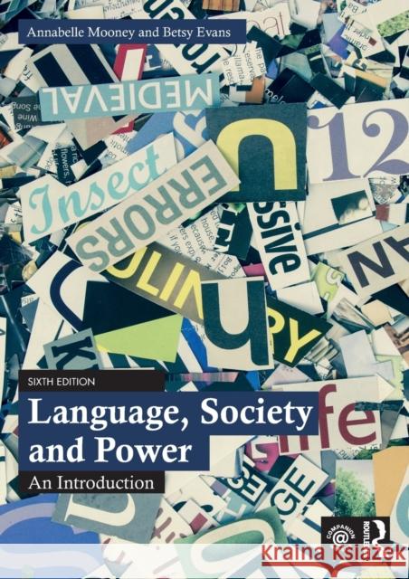 Language, Society and Power: An Introduction Mooney, Annabelle 9780367638443 Taylor & Francis Ltd