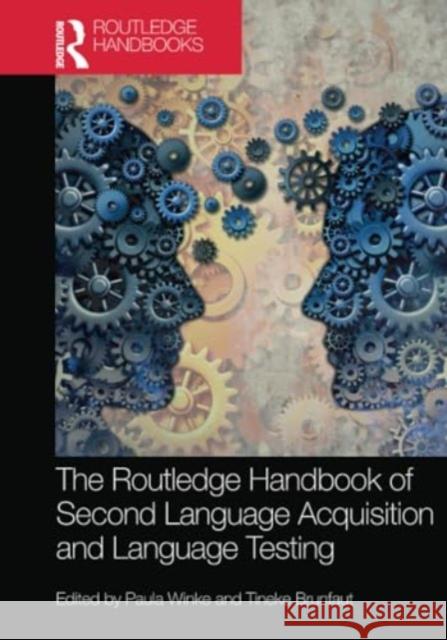 The Routledge Handbook of Second Language Acquisition and Language Testing  9780367640491 Taylor & Francis Ltd