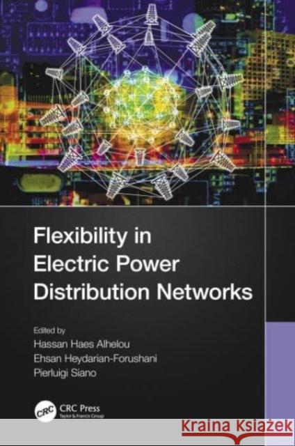 Flexibility in Electric Power Distribution Networks  9780367641443 Taylor & Francis Ltd